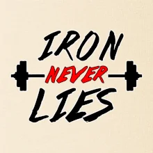 Iron never lies Iron never lies