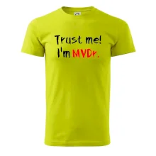 Trust me I´m  MVDr. / Ver mi som MVDr. Trust me I´m  MVDr. / Ver mi som MVDr.