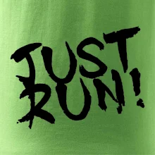Just run