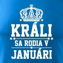 Králi sa rodia v januáry