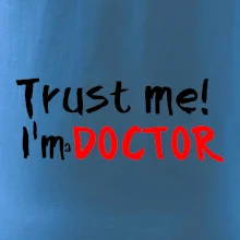 Trust me I´m  a Doctor / Ver mi som Doktor