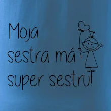 Moja sestra má super sestru