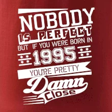 Nobody is perfect - 1995