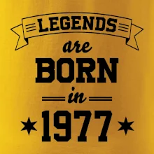 Legends are born in 1977