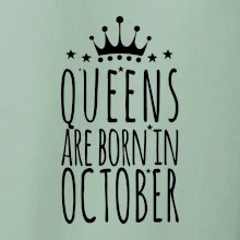 Queens are born in October