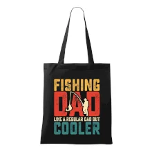 Fishing dad like a regular dad but cooler Fishing dad like a regular dad but cooler