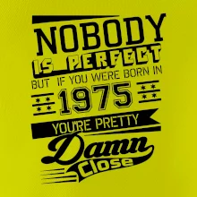 Nobody is perfect - 1975