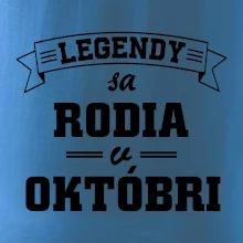 Legendy sa rodia v októbri