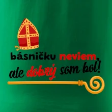 Básničku neviem, ale dobrý som bol!