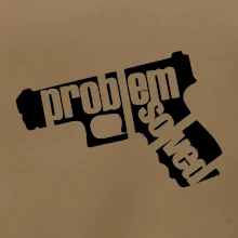 Problém - zbraň Problém - zbraň