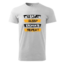 Eat Sleep Excavate Repeat Eat Sleep Excavate Repeat