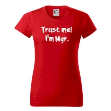 Trust me I´m  Mgr. / Ver mi som Magister.