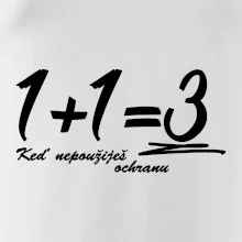 1+1=3 keď nepoužiješ ochranu