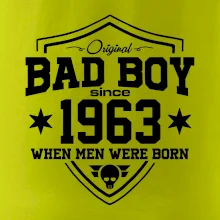 Bad boy since 1963 Bad boy since 1963