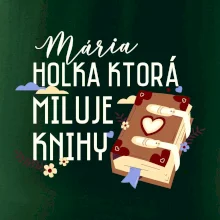 Kniha - Holka, ktorá miluje knihy  - Vaše meno