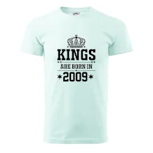 Kings are born in 2009 Kings are born in 2009
