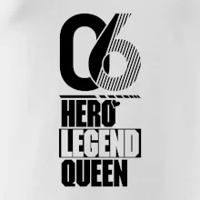 Hero, Legend, Queen 2006