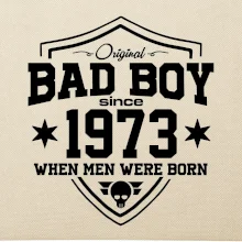 Bad boy since 1973