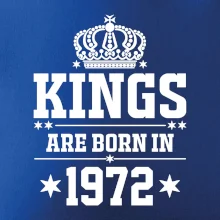 Kings are born in 1972 Kings are born in 1972