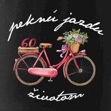 Peknú jazdu životom 60