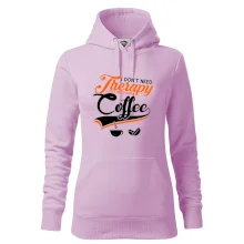 I don't need therapy coffee