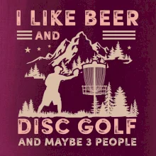 I like beer and disc golf