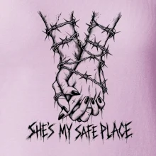 She's my safe place
