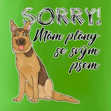 Nemecký ovčiak - Sorry, mám plány