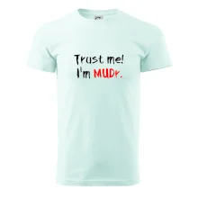 Trust me I´m  MUDr. / Ver mi som MUDR.