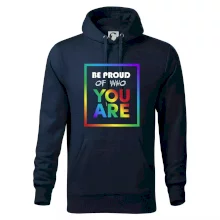 Be proud of who you are Be proud of who you are
