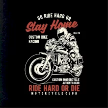 Go Ride Hard Go Ride Hard