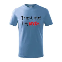 Trust me I´m  MVDr. / Ver mi som MVDr.