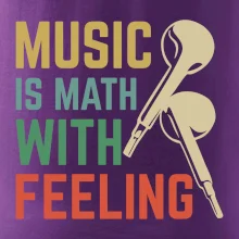 Music is math with feeling