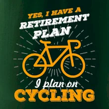 Oranžové koleso - Yes, I have a retirement plan, Aj plan on cycling