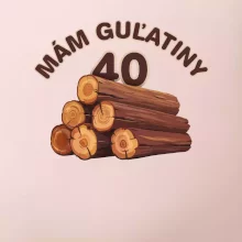 Mám guľatiny 40