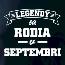 Legendy sa rodia v septembri