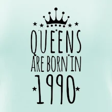 Queens are born in 1990