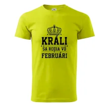 Králi sa rodia vo februári Králi sa rodia vo februári