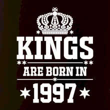 Kings are born in 1997