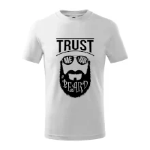 Trust me I have a beard