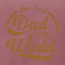 The best dad in the world - písacie