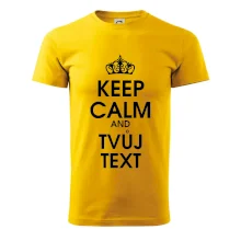 Keep calm - váš text Keep calm - váš text
