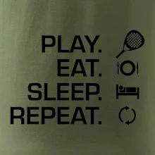 Play eat sleep repeat padel