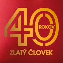 40 rokov zlatý človek 40 rokov zlatý človek