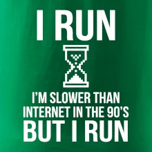 I run slower then internet