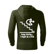 Keep staring i might do a trick Keep staring i might do a trick