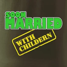 Soon married with childern