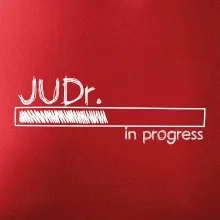 In progress titul JUDr. doktor/ doktorka práv