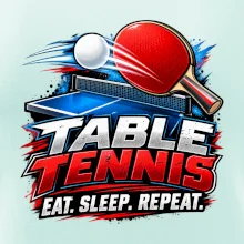 Stolní tenis pálka a míček eat sleep repeat