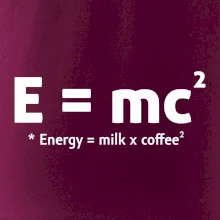 e = mc2 - coffee milk